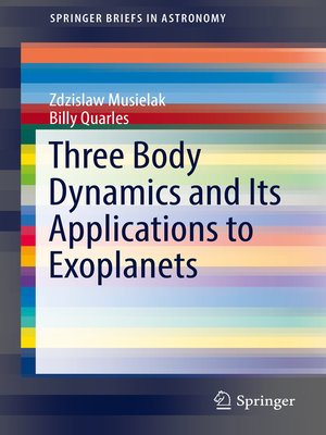 cover image of Three Body Dynamics and Its Applications to Exoplanets